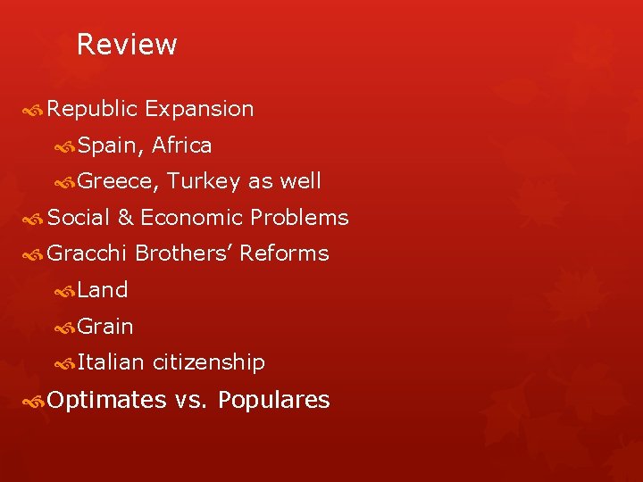 Review Republic Expansion Spain, Africa Greece, Turkey as well Social & Economic Problems Gracchi