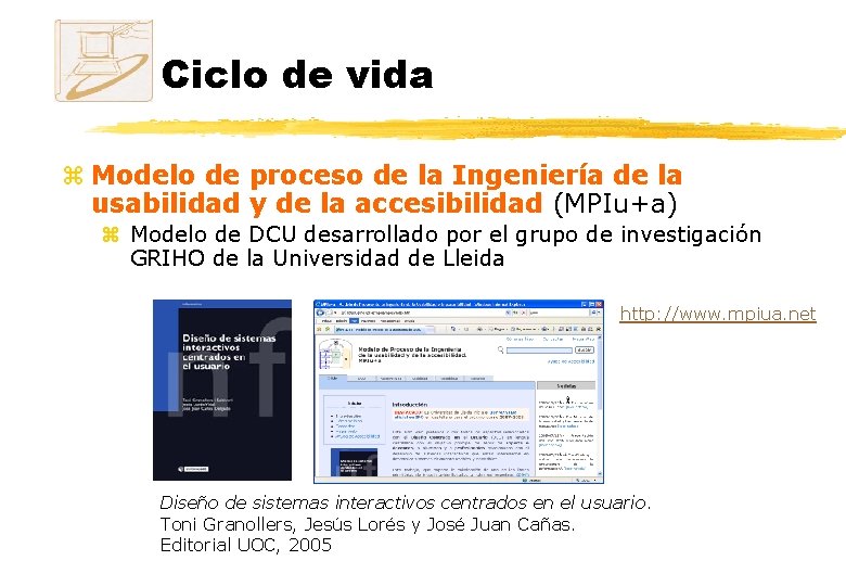 Ciclo de vida z Modelo de proceso de la Ingeniería de la usabilidad y Ciclo de vida z Modelo de proceso de la Ingeniería de la usabilidad y
