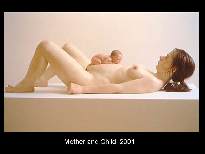 Mother and Child, 2001 