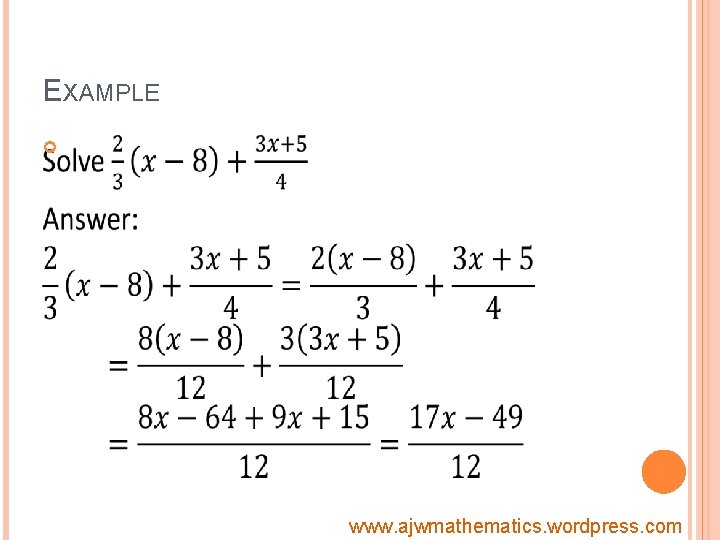 EXAMPLE www. ajwmathematics. wordpress. com 