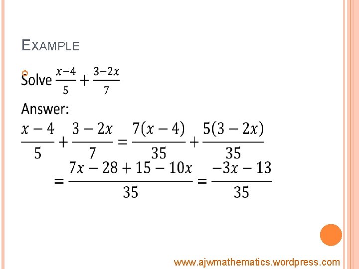 EXAMPLE www. ajwmathematics. wordpress. com 