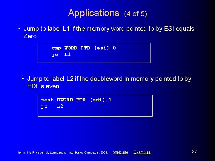 Applications (4 of 5) • Jump to label L 1 if the memory word