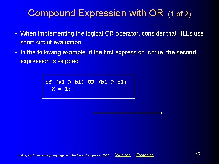 Compound Expression with OR (1 of 2) • When implementing the logical OR operator,