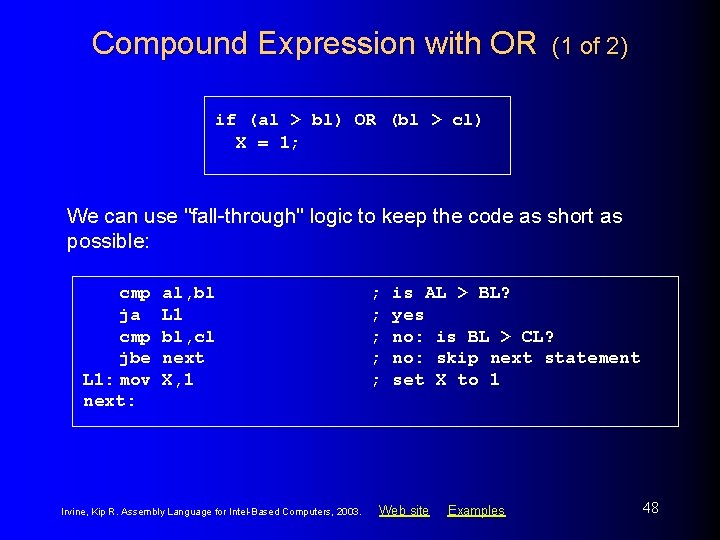 Compound Expression with OR (1 of 2) if (al > bl) OR (bl >