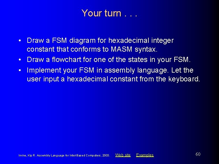 Your turn. . . • Draw a FSM diagram for hexadecimal integer constant that