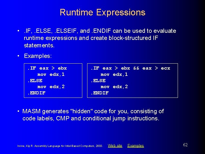 Runtime Expressions • . IF, . ELSEIF, and. ENDIF can be used to evaluate