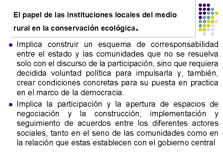El papel de las instituciones locales del medio rural en la conservación ecológica l