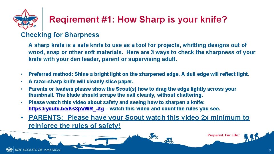 Reqirement #1: How Sharp is your knife? Checking for Sharpness A sharp knife is