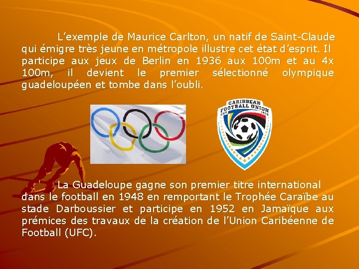 L’exemple de Maurice Carlton, un natif de Saint-Claude qui émigre très jeune en métropole