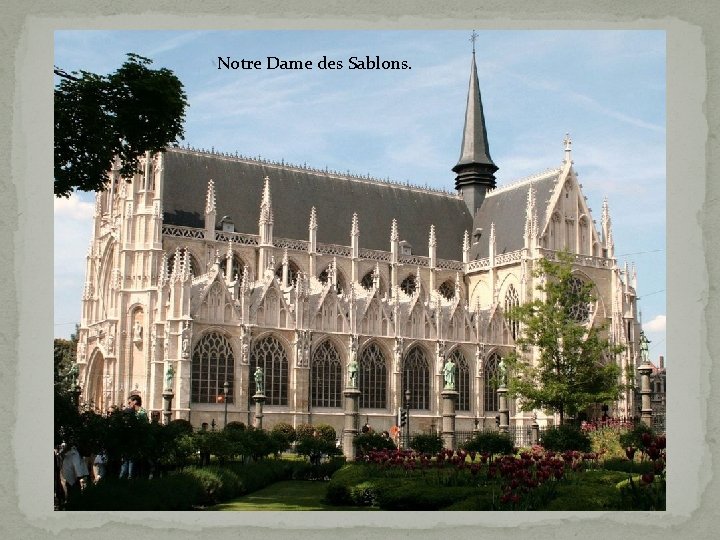 Notre Dame des Sablons. 