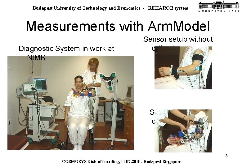 Budapest University of Technology and Economics - REHAROB system Measurements with Arm. Model Diagnostic