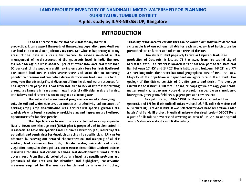 LAND RESOURCE INVENTORY OF NANDIHALLI MICRO-WATERSHED FOR PLANNING GUBBI TALUK, TUMKUR DISTRICT A pilot