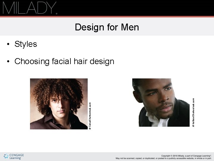 Design for Men • Styles © holbox/Shutterstock. com © Coka/Shutterstock. com • Choosing facial