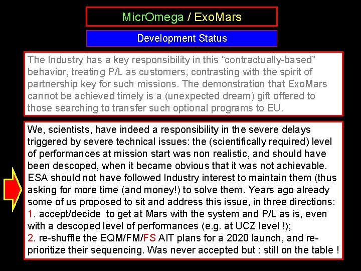 Micr. Omega / Exo. Mars Development Status The Industry has a key responsibility in