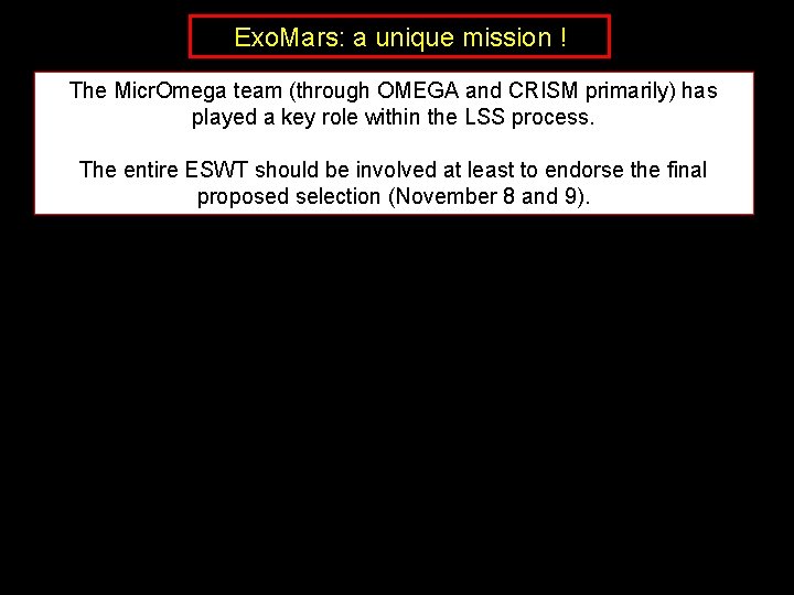 Exo. Mars: a unique mission ! The Micr. Omega team (through OMEGA and CRISM