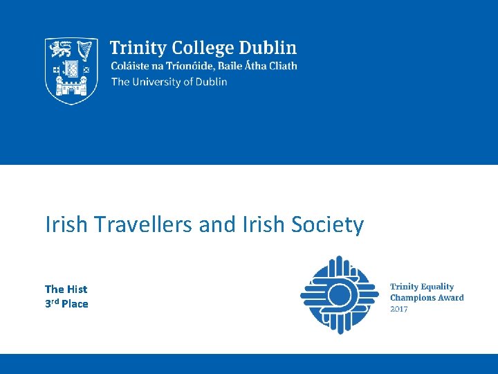 Irish Travellers and Irish Society The Hist 3 rd Place 