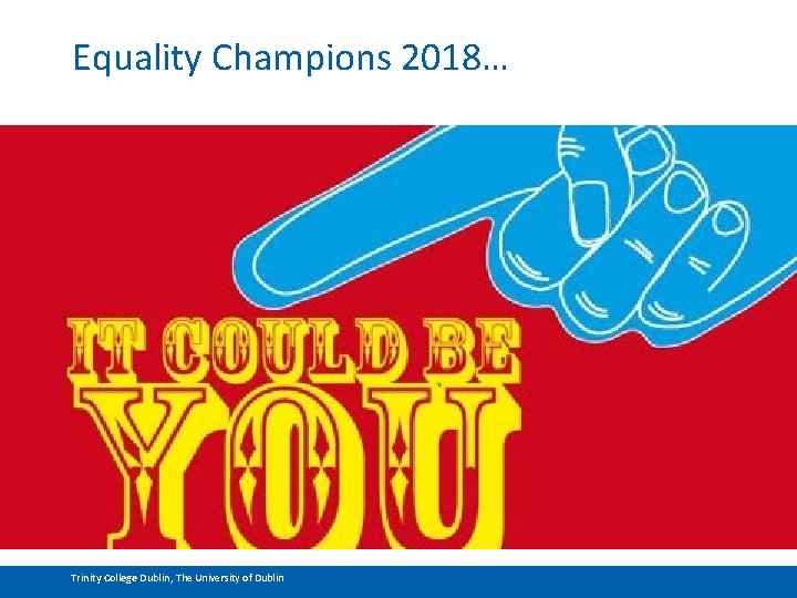 Equality Champions 2018… Trinity College Dublin, The University of Dublin 