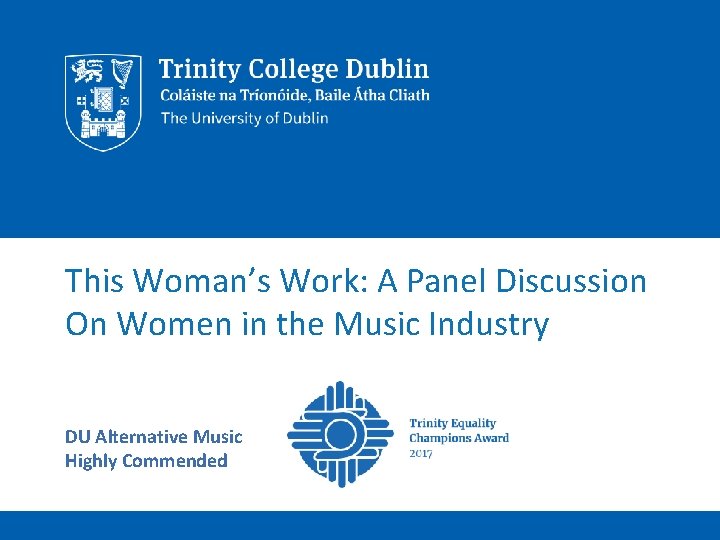 This Woman’s Work: A Panel Discussion On Women in the Music Industry DU Alternative