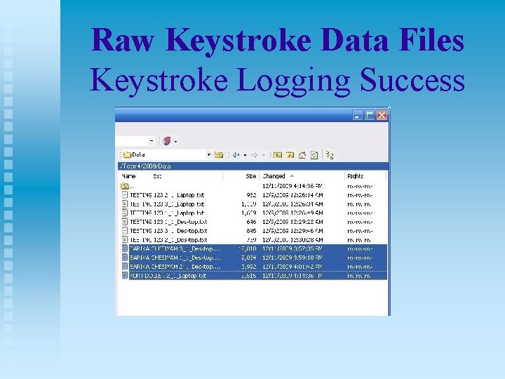 Raw Keystroke Data Files Keystroke Logging Success 