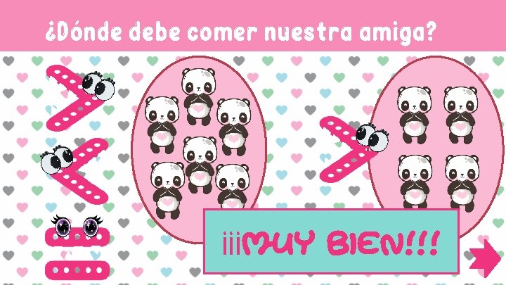 ¿Dónde debe comer nuestra amiga? ¡¡¡MUY BIEN!!! 