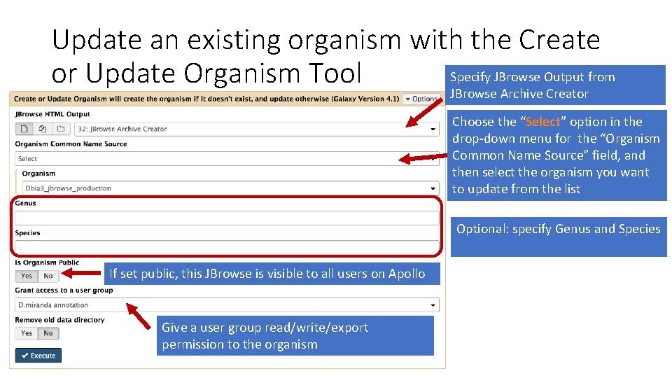 Update an existing organism with the Create Specify JBrowse Output from or Update Organism