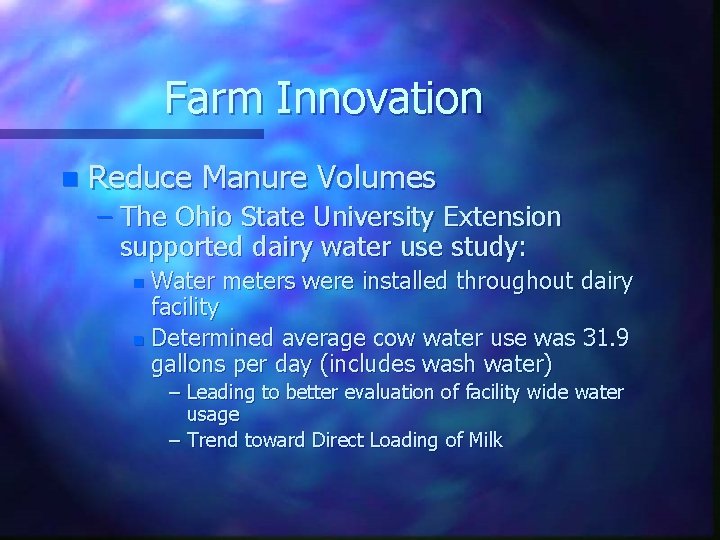 Farm Innovation n Reduce Manure Volumes – The Ohio State University Extension supported dairy