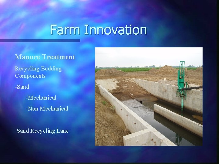 Farm Innovation Manure Treatment Recycling Bedding Components -Sand -Mechanical -Non Mechanical Sand Recycling Lane