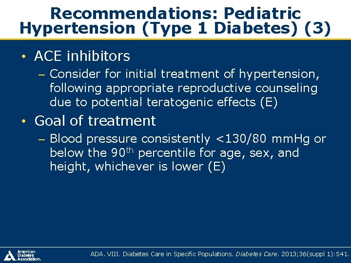 Recommendations: Pediatric Hypertension (Type 1 Diabetes) (3) • ACE inhibitors – Consider for initial Recommendations: Pediatric Hypertension (Type 1 Diabetes) (3) • ACE inhibitors – Consider for initial