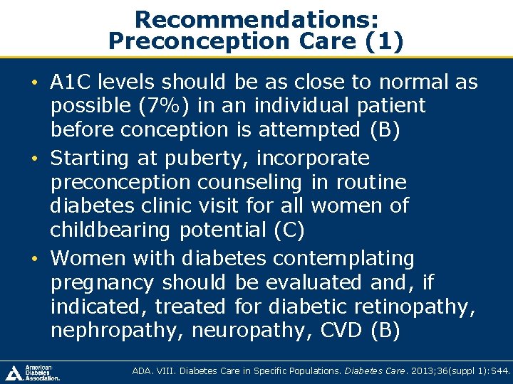 Recommendations: Preconception Care (1) • A 1 C levels should be as close to Recommendations: Preconception Care (1) • A 1 C levels should be as close to