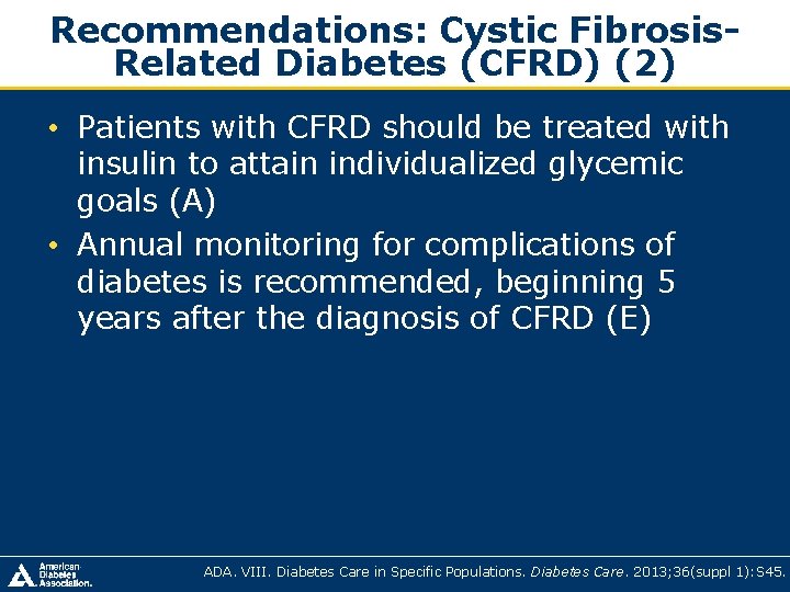 Recommendations: Cystic Fibrosis. Related Diabetes (CFRD) (2) • Patients with CFRD should be treated Recommendations: Cystic Fibrosis. Related Diabetes (CFRD) (2) • Patients with CFRD should be treated