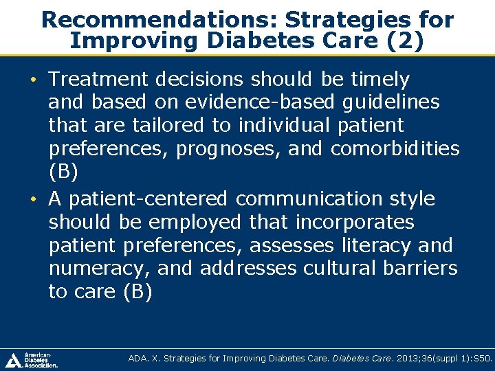 Recommendations: Strategies for Improving Diabetes Care (2) • Treatment decisions should be timely and Recommendations: Strategies for Improving Diabetes Care (2) • Treatment decisions should be timely and