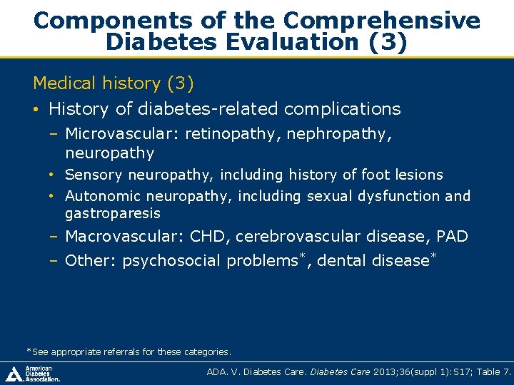 Components of the Comprehensive Diabetes Evaluation (3) Medical history (3) • History of diabetes-related Components of the Comprehensive Diabetes Evaluation (3) Medical history (3) • History of diabetes-related