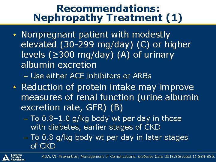 Recommendations: Nephropathy Treatment (1) • Nonpregnant patient with modestly elevated (30 -299 mg/day) (C) Recommendations: Nephropathy Treatment (1) • Nonpregnant patient with modestly elevated (30 -299 mg/day) (C)