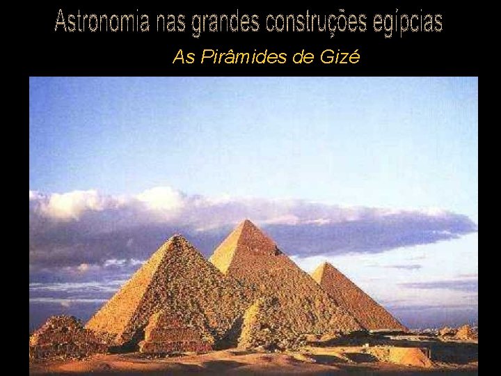 As Pirâmides de Gizé 