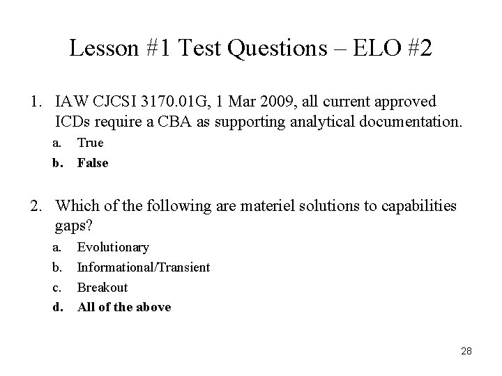 Lesson #1 Test Questions – ELO #2 1. IAW CJCSI 3170. 01 G, 1