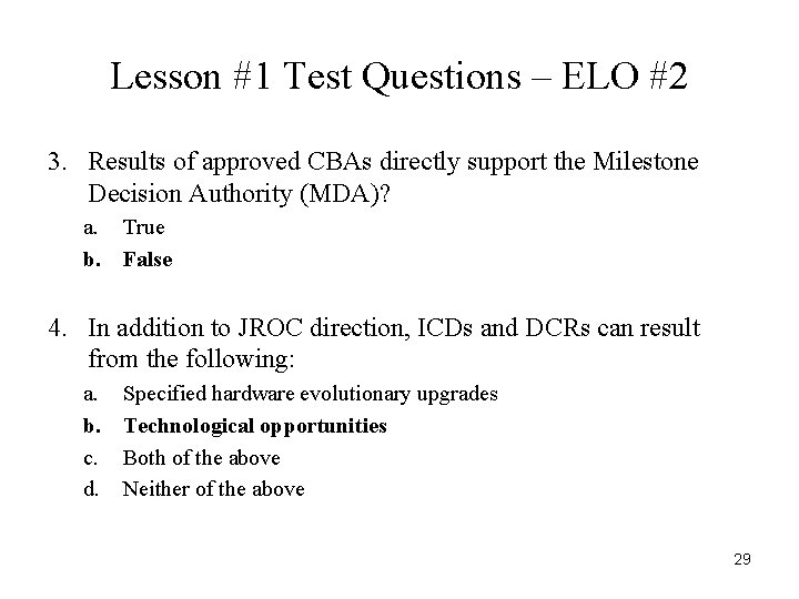 Lesson #1 Test Questions – ELO #2 3. Results of approved CBAs directly support