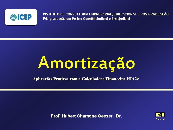 INSTITUTO DE CONSULTORIA EMPRESARIAL, EDUCACIONAL E PÓS-GRADUAÇÃO Pós-graduação em Perícia Contábil Judicial e Extrajudicial