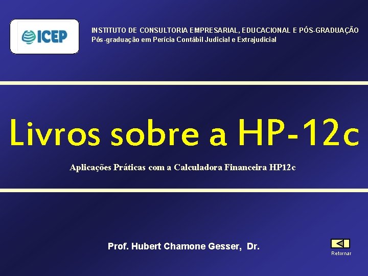 INSTITUTO DE CONSULTORIA EMPRESARIAL, EDUCACIONAL E PÓS-GRADUAÇÃO Pós-graduação em Perícia Contábil Judicial e Extrajudicial