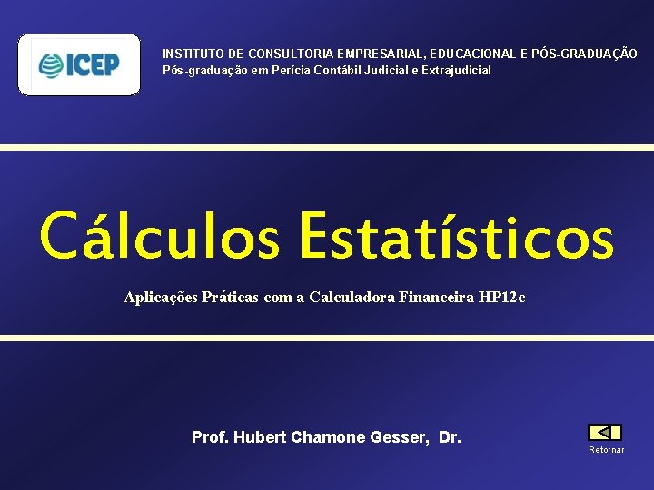 INSTITUTO DE CONSULTORIA EMPRESARIAL, EDUCACIONAL E PÓS-GRADUAÇÃO Pós-graduação em Perícia Contábil Judicial e Extrajudicial