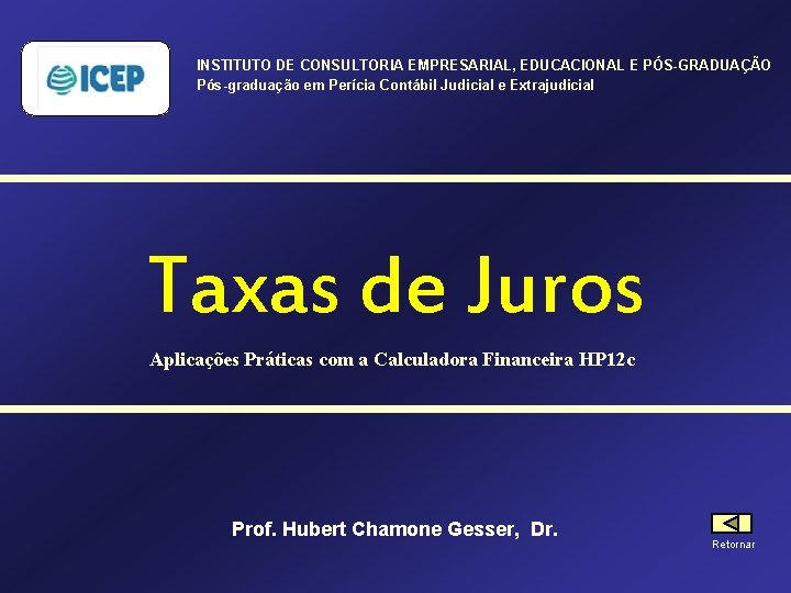 INSTITUTO DE CONSULTORIA EMPRESARIAL, EDUCACIONAL E PÓS-GRADUAÇÃO Pós-graduação em Perícia Contábil Judicial e Extrajudicial