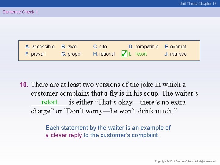 Unit Three/ Chapter 13 Sentence Check 1 A. accessible F. prevail 10. B. awe