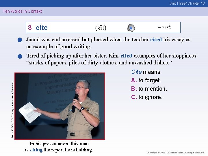 Unit Three/ Chapter 13 Ten Words in Context 3 cite – verb Jamal was