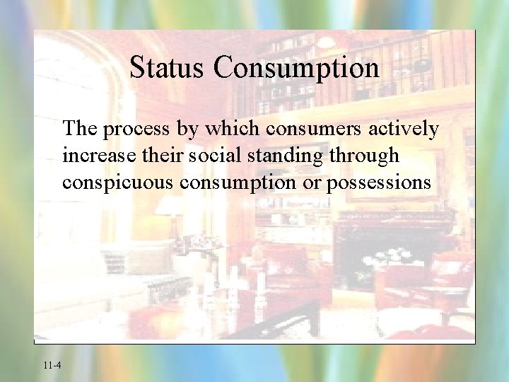 Status Consumption The process by which consumers actively increase their social standing through conspicuous