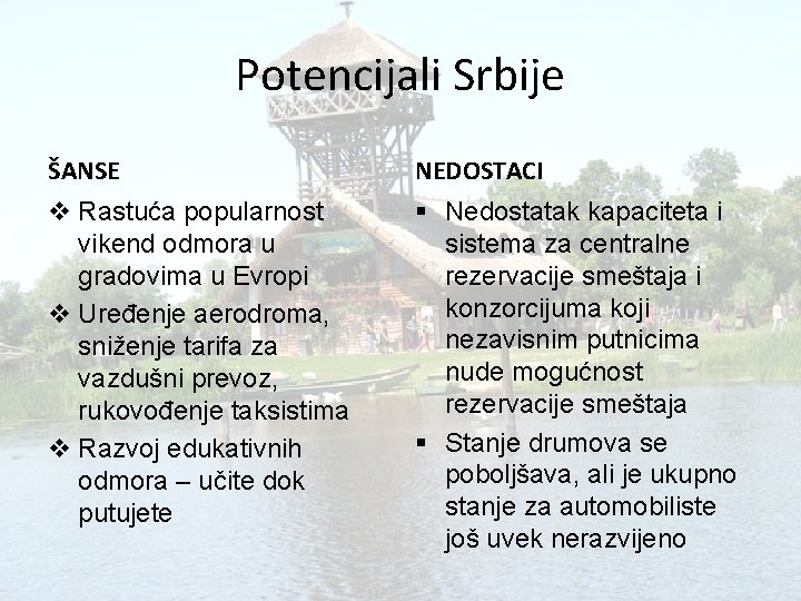 Potencijali Srbije ŠANSE NEDOSTACI v Rastuća popularnost vikend odmora u gradovima u Evropi v