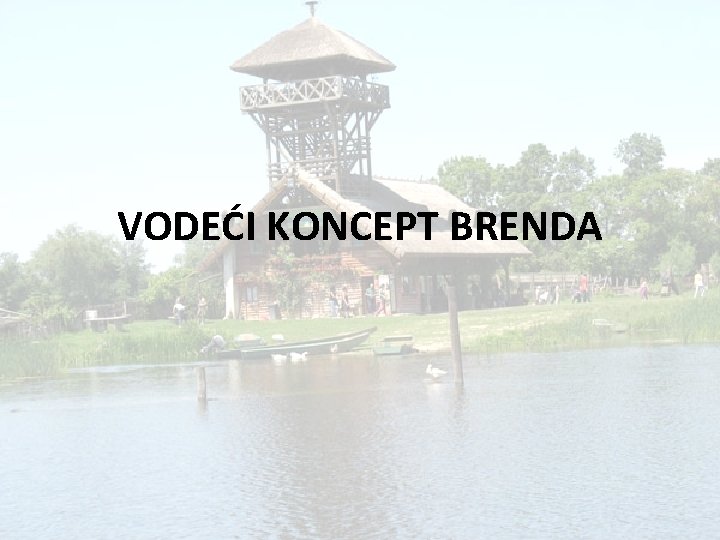 VODEĆI KONCEPT BRENDA 