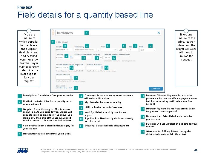 Free text Field details for a quantity based line ! If you are unsure