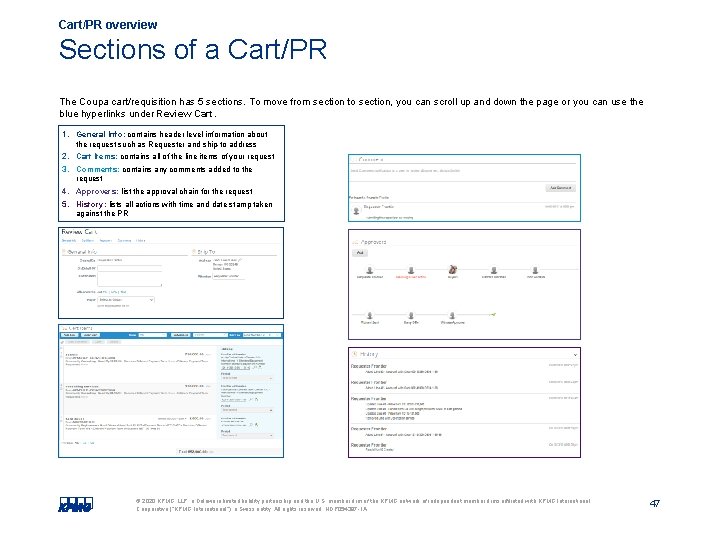 Cart/PR overview Sections of a Cart/PR The Coupa cart/requisition has 5 sections. To move