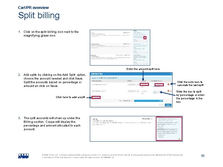Cart/PR overview Split billing 1. Click on the split billing icon next to the