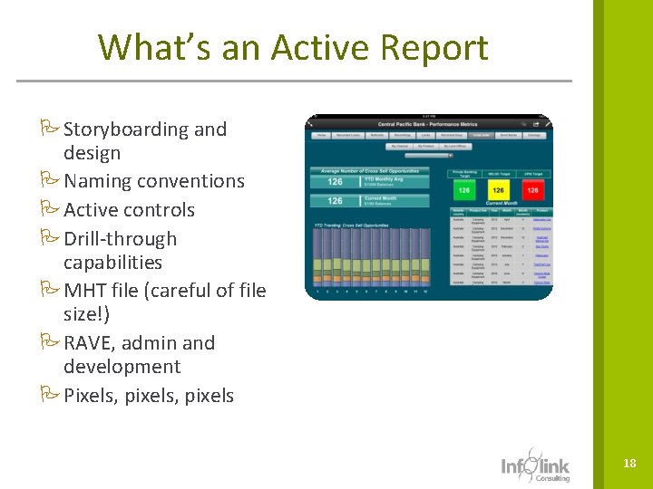 What’s an Active Report PStoryboarding and design PNaming conventions PActive controls PDrill-through capabilities PMHT