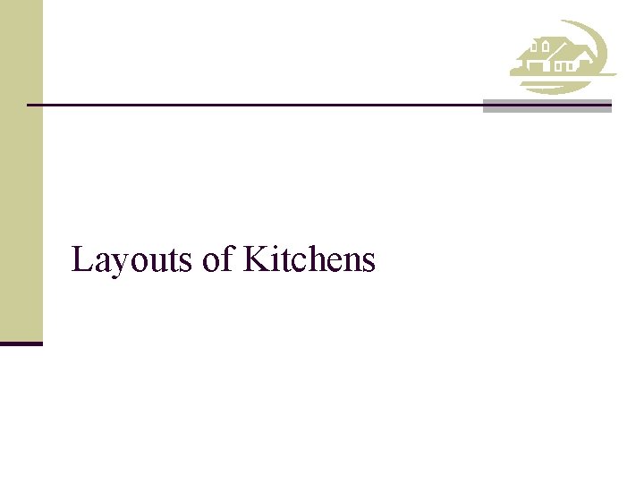 Layouts of Kitchens 